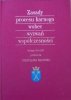 Zasady procesu karnego wobec wyzwań współczesności • Księga ku czci profesora Stanisława Waltosia [dedykacja autorska]